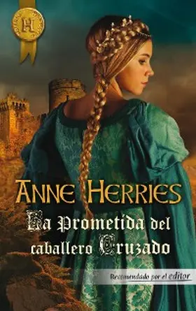 Herries |  La prometida del caballero cruzado | eBook | Sack Fachmedien