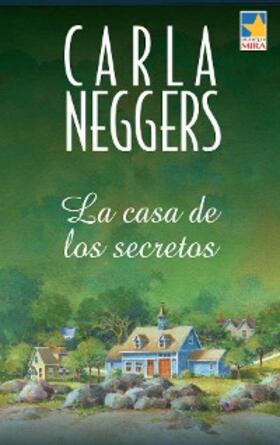 Neggers |  La casa de los secretos | eBook | Sack Fachmedien