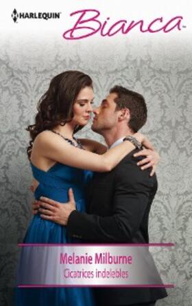 Milburne |  Cicatrices indelebles | eBook | Sack Fachmedien