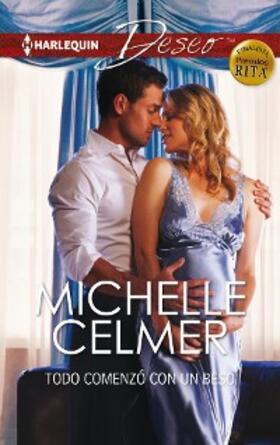 Celmer |  Todo comenzó con un beso | eBook | Sack Fachmedien