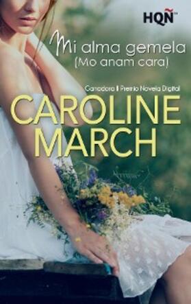 March |  Mi alma gemela (Mo anam cara) - Ganadora II Premio Digital | eBook | Sack Fachmedien