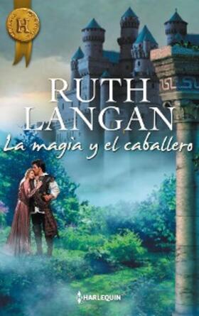 Langan |  La magia y el caballero | eBook | Sack Fachmedien