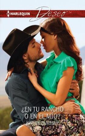 Denosky |  ¿En tu rancho o en el mío? | eBook | Sack Fachmedien