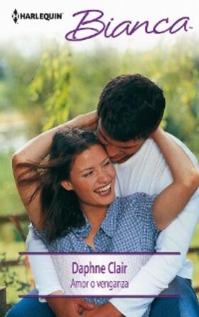 Clair |  Amor o venganza | eBook | Sack Fachmedien