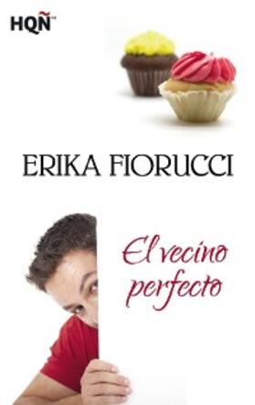 Fiorucci |  El vecino perfecto | eBook | Sack Fachmedien