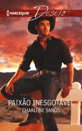 Sands |  Paixão inesgotável | eBook | Sack Fachmedien