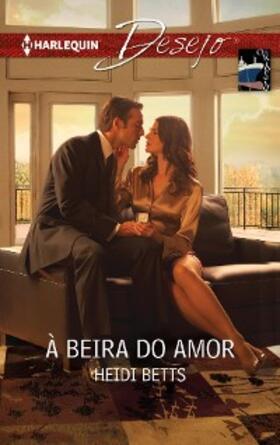 Betts |  À beira do amor | eBook | Sack Fachmedien
