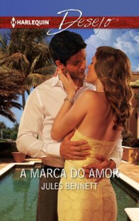 Bennett |  A marca do amor | eBook | Sack Fachmedien