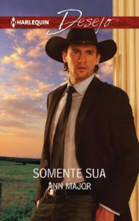 Major |  Somente sua | eBook | Sack Fachmedien