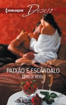 Rose |  Paixão e Escândalo | eBook | Sack Fachmedien