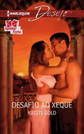 Gold |  Desafio ao xeque | eBook | Sack Fachmedien