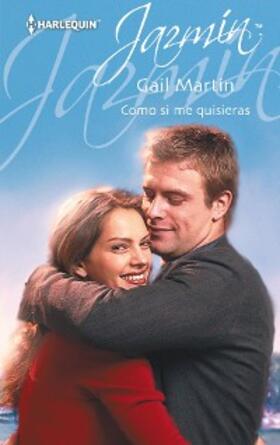 Martin |  Como si me quisieras | eBook | Sack Fachmedien