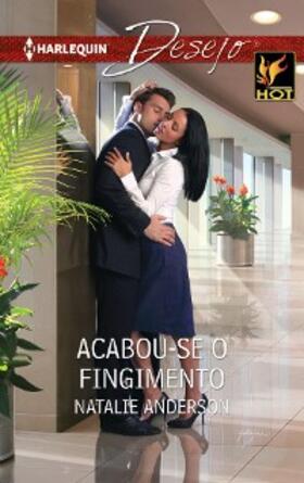 Anderson |  Acabou-se o fingimento | eBook | Sack Fachmedien
