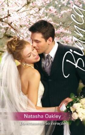 Oakley |  Directamente ao coração | eBook | Sack Fachmedien