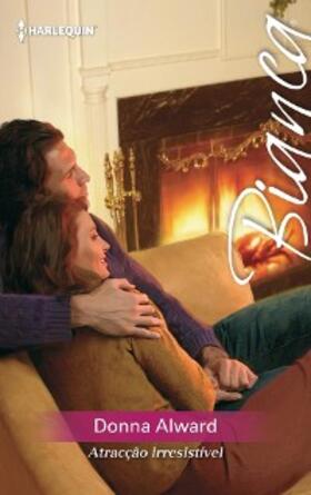 Alward |  Atracção irresistível | eBook | Sack Fachmedien