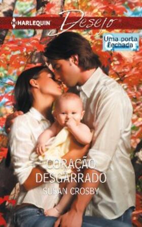 Crosby |  CORAÇÃO DESGARRADO | eBook | Sack Fachmedien