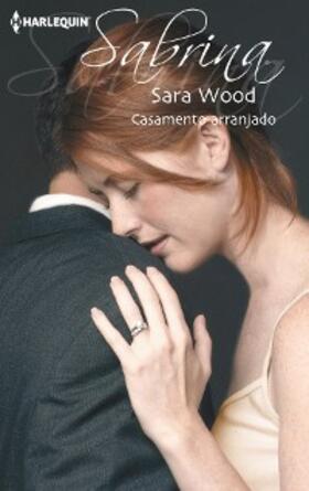 Wood |  CASAMENTO ARRANJADO | eBook | Sack Fachmedien