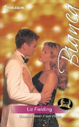 Fielding |  Quando amar é um risco | eBook | Sack Fachmedien