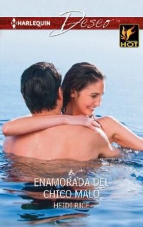 Rice |  Enamorada del chico malo | eBook | Sack Fachmedien