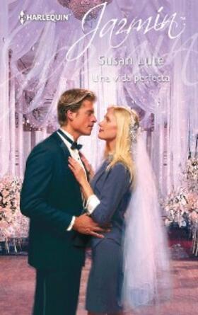 Lute |  Una vida perfecta | eBook | Sack Fachmedien