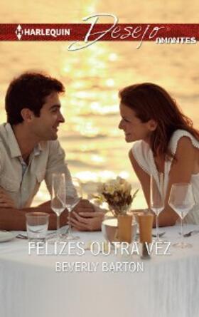 Barton |  Felizes outra vez | eBook | Sack Fachmedien