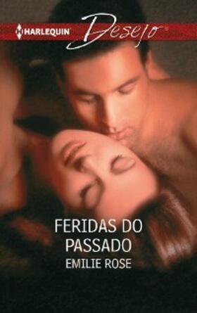 Rose |  Feridas do passado | eBook | Sack Fachmedien