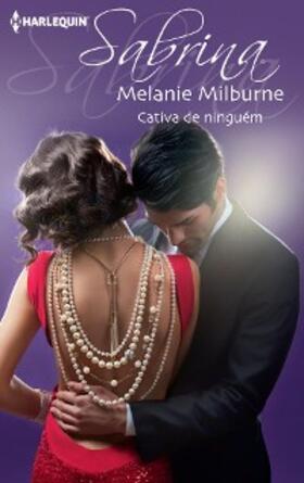 Milburne |  Cativa de ninguém | eBook | Sack Fachmedien