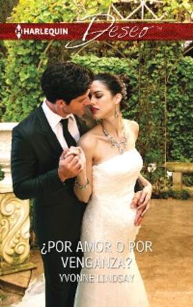 Lindsay |  ¿Por amor o por venganza? | eBook | Sack Fachmedien
