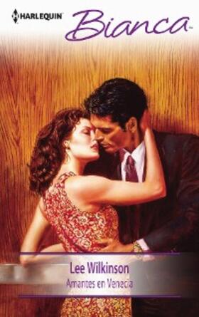 Wilkinson |  Amantes en Venecia | eBook | Sack Fachmedien