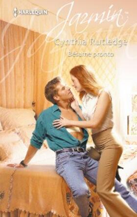 Rutledge |  Bésame pronto | eBook | Sack Fachmedien