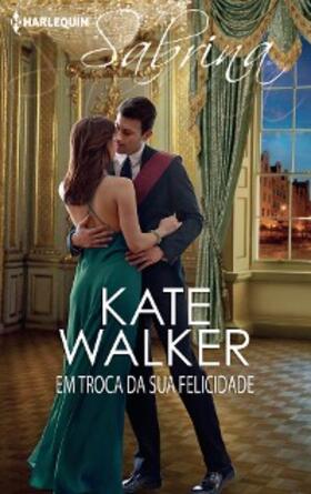 Walker |  Em troca da sua felicidade | eBook | Sack Fachmedien