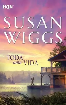 Wiggs |  Toda uma vida | eBook | Sack Fachmedien