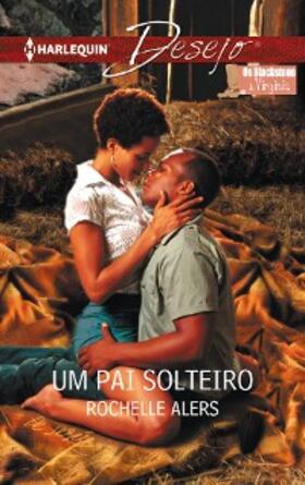 Alers |  UM PAI SOLTEIRO | eBook | Sack Fachmedien