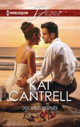 Cantrell |  Dos años después | eBook | Sack Fachmedien