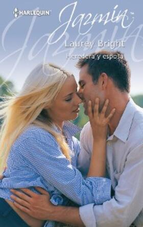 Bright |  Heredera y esposa | eBook | Sack Fachmedien
