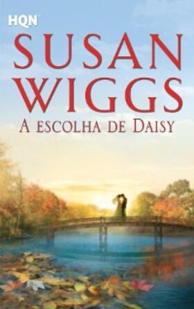 Wiggs |  A escolha de Daisy | eBook | Sack Fachmedien