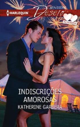Garbera |  Indiscrições amorosas | eBook | Sack Fachmedien