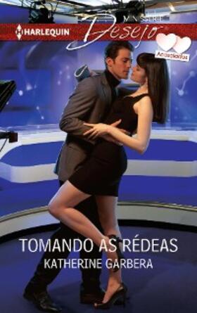 Garbera |  Tomando as rédeas | eBook | Sack Fachmedien