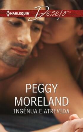 Moreland |  Ingénua e atrevida | eBook | Sack Fachmedien