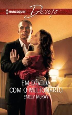 Mckay |  Em dívida com o milionário | eBook | Sack Fachmedien