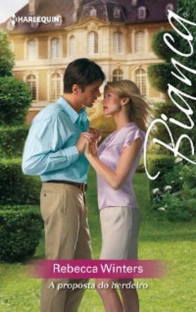 Winters |  A proposta do herdeiro | eBook | Sack Fachmedien