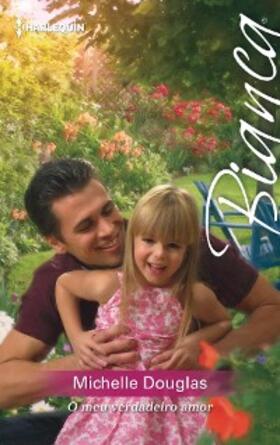 Douglas |  O meu verdadeiro amor | eBook | Sack Fachmedien
