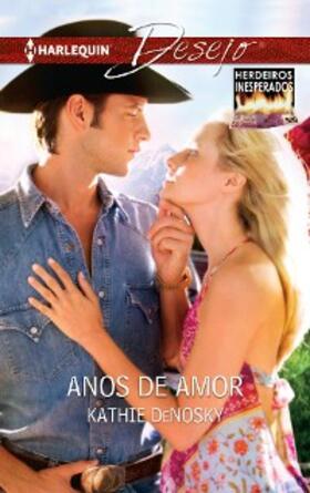 Denosky |  Anos de amor | eBook | Sack Fachmedien