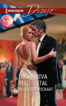 Pickart |  UMA NOIVA PELO NATAL | eBook | Sack Fachmedien