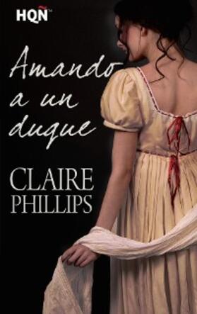 Phillips |  Amando a un duque | eBook | Sack Fachmedien