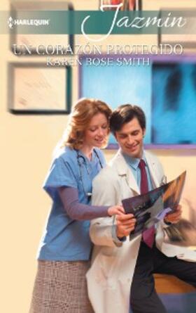 Rose Smith |  Un corazón protegido | eBook | Sack Fachmedien
