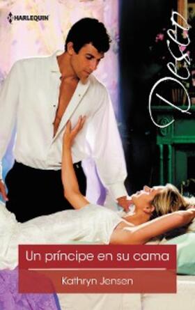 Jensen |  Un príncipe en su cama | eBook | Sack Fachmedien