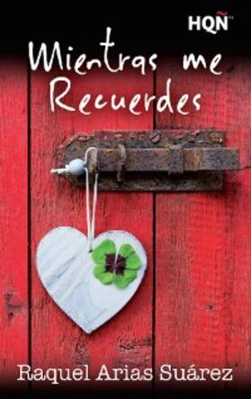 Arias |  Mientras me recuerdes | eBook | Sack Fachmedien