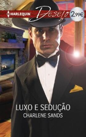 Sands |  Luxo e sedução | eBook | Sack Fachmedien
