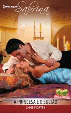 Porter |  A princesa e o sultão | eBook | Sack Fachmedien